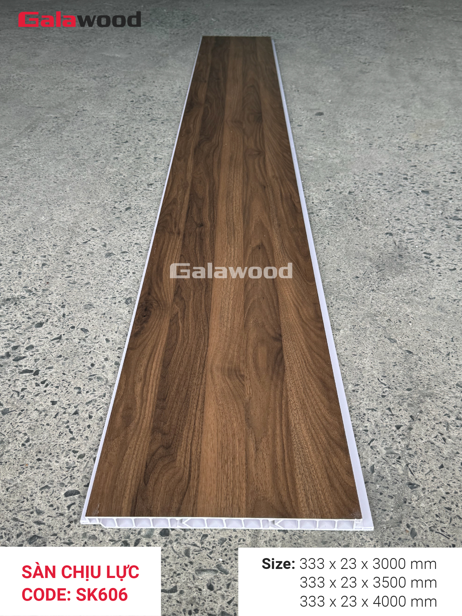 SÀN CHỊU LỰC SK606 - GALAWOOD